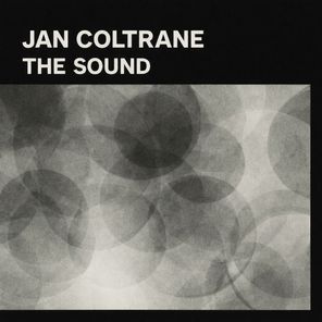 Jan Coltrane – The Sound (Extended Mix)