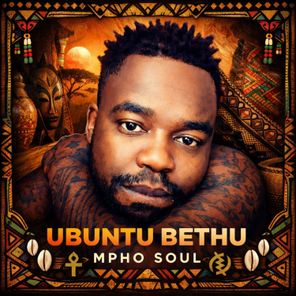 Mpho Soul – Ubuntu Bethu