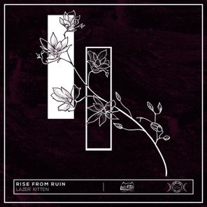 Lazer Kitten – Rise From Ruin