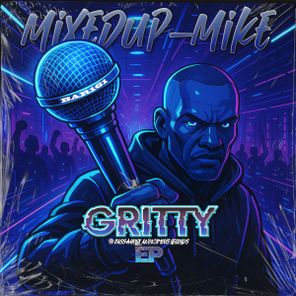 Mixedup-Mike – Gritty