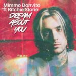 Mimmo Donvito, Ritchie Stone – Dream About You Ft Ritchie Stone