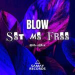 BLOW (SP) - Set Me Free 3 BLOW (SP) – Set Me Free