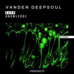 Vanden Deepsoul – Dark Knowledge