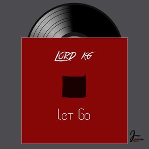 Lord KG – Let Go