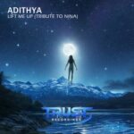 Adithya – Lift Me Up (Tribute to Nina)