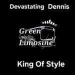 Devastating Dennis – King Of Style