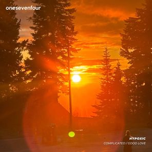 Hypoxic – Complicated / Good Love