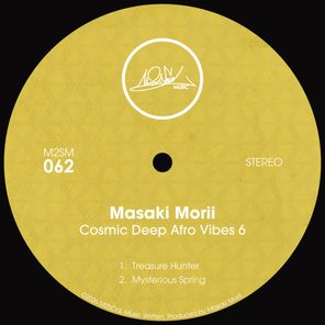 Masaki Morii – Cosmic Deep Afro Vibes 6