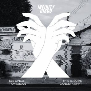 Tamexican, ELE CINCO – This is some Gangsta Sh*t