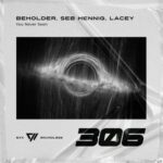 Lacey, Seb Hennig – You Never Seen