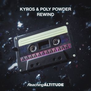 Kyros, Poly Powder – Rewind