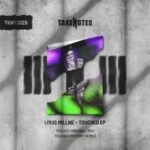 Mahony, Louis Millne – Touched EP