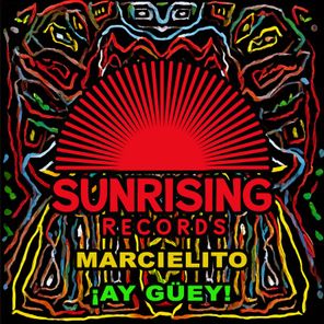 Marcielito – ¡AY GÜEY!