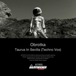 Obrotka – Taurus in Sevilla (Techno Vox)