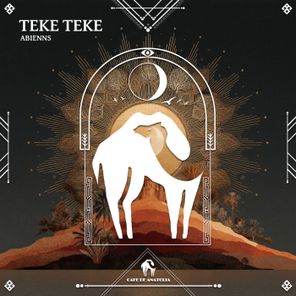 Cafe De Anatolia, ABIENNS – Teke Teke