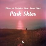 Lena Sue, Blevo – Pink Skies