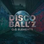 Disco Ball’z – O.G Elements
