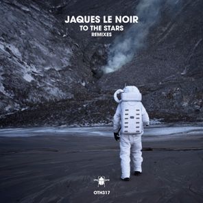 Seumas Norv, Jaques Le Noir – To the Stars (Remixes)