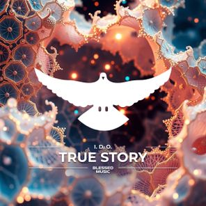 I. D. O. – True Story