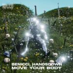 Handsdown, Benicci – Move Your Body