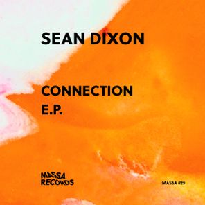 Sean Dixon – Connection E.P.