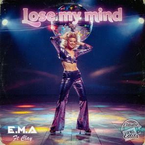 Clay, E.M.A – Lose My Mind