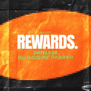 Dateless – Big Bassline Thumper