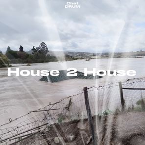 Chef Drum, Nhankwera daDJ – House 2 House