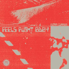 Fionn Curran – Feels Right Baby