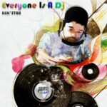 Kek’star – Everyone Is A Dj