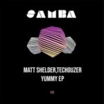 TecHouzer, Matt Shelder – Yummy EP