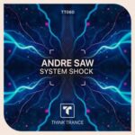 Andre Saw – System Shock