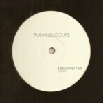 Funk’n’SloCuts – become her