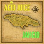 Acid Juice – Jahcid