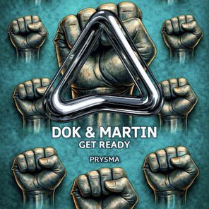 Dok & Martin – Get Ready