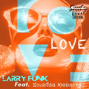 Zoubida Mebarki, Larry Funk – Love