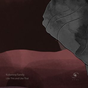 Kolomna Family – Like This and Like That