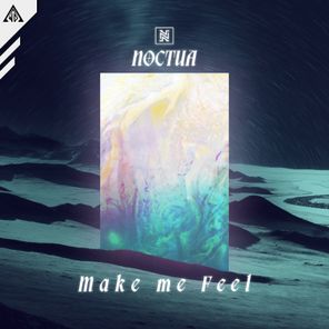 Noctua – Make Me Feel