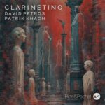 Patrik Khach, David Petros – Clarinetino