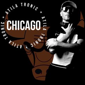 Atila Tronic – Chicago