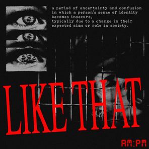 AM:PM – LIKE THAT