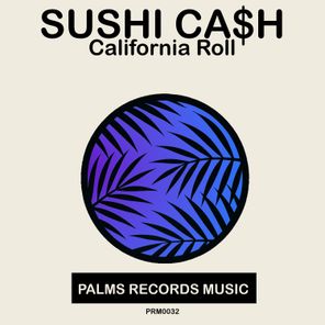 Sushi ca$h – California Roll