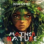 Doug Gomez – Mother Nature