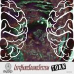 lefthandsoundsystem - Toak 3 lefthandsoundsystem – Toak