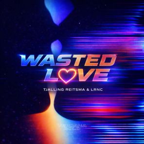 Tjalling Reitsma, LRNC – Wasted Love