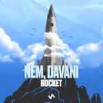 Nem, Davani – Rocket