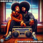 Disco Milieu – Together Forever