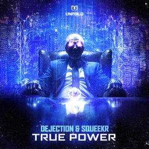 Dejection, SQUEEKR – True Power