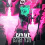 Envine – Miss You