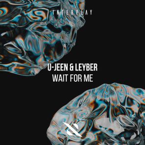 U-Jeen, Leyber – Wait for Me